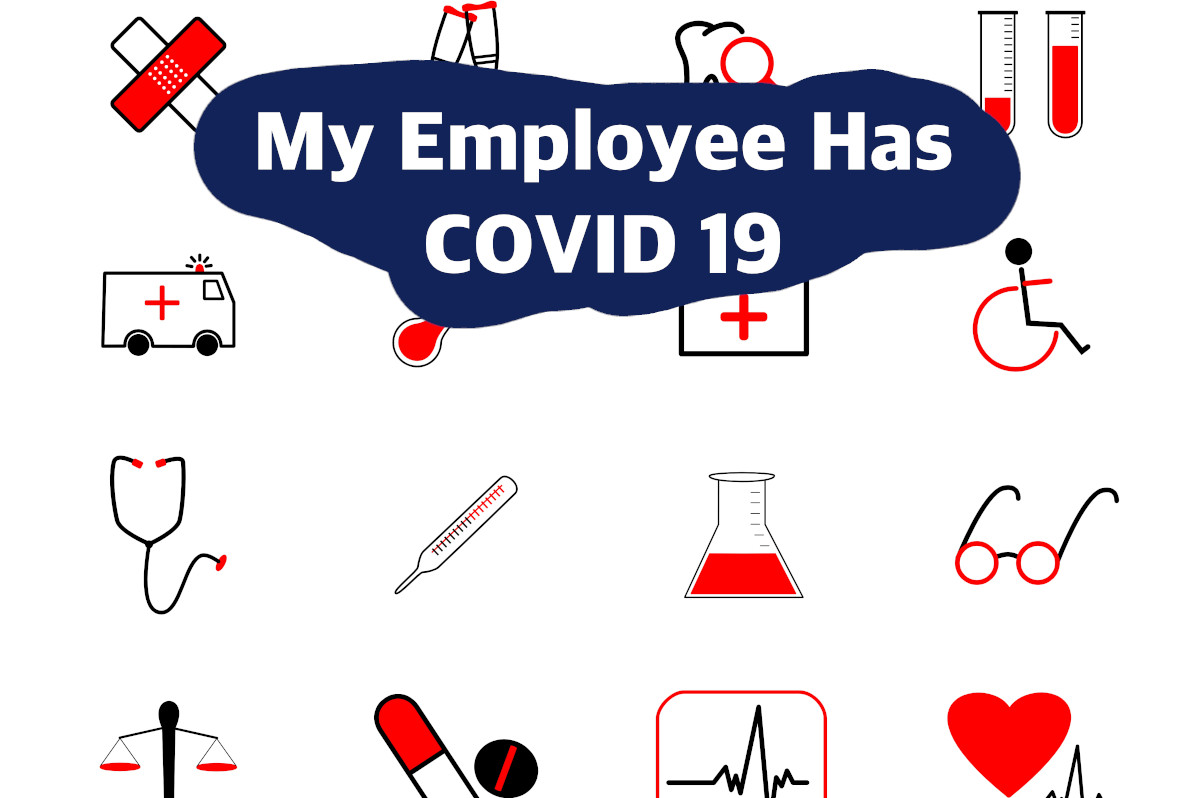 My Employee Has COVID 19
